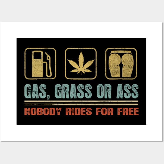 Vintage Gas, Grass or Ass T Shirt Funny Car Guy Shirt Wall Art by Dailygrind